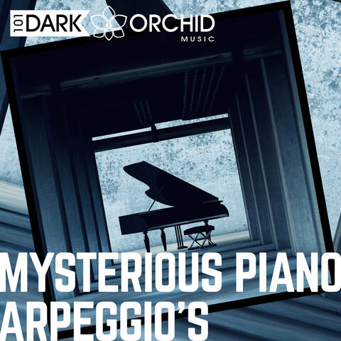 Mysterious Piano Arpeggios