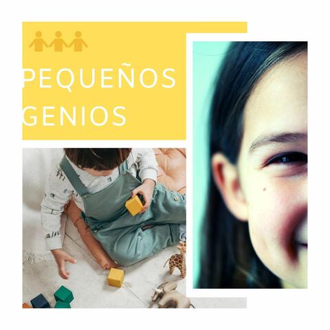 Pequeños Genios: Música Relajante Infantil para Estimular la Inteligencia y Creatividad de los Niños
