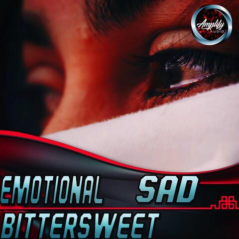 Emotional Sad Bittersweet