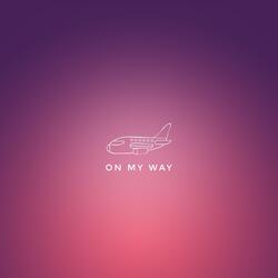 On My Way