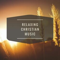 Relaxing Christian Music