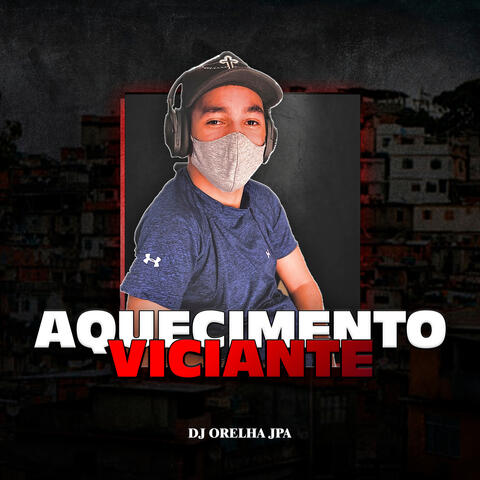 Aquecimento Viciante