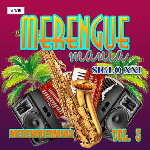 Merenguemania Siglo XXI, Vol. 3