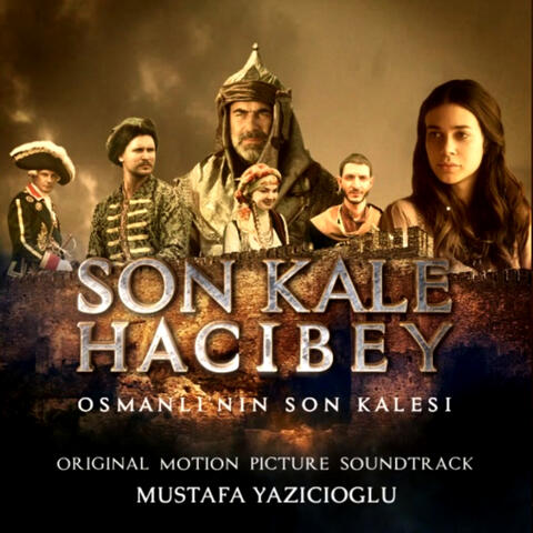 The Last Fortress: Hacıbey" Soundtrack