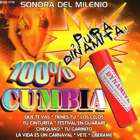 100% Cumbia Pura Dinamita!