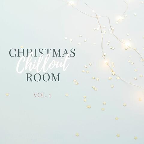 Christmas Chillout Room Vol. 1- The Best LoFi Songs for a Chill Holiday Evening Drinking