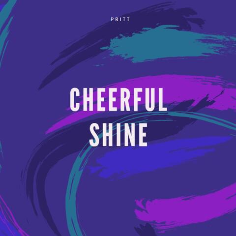Cheerful Shine