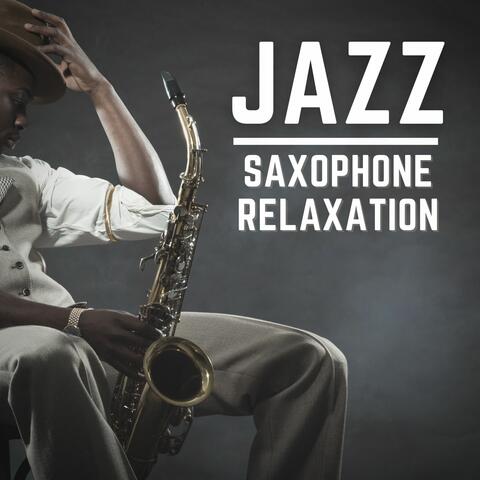 Jazz Saxophone Relaxation: Soothing Sounds of Smooth Jazz for Chillax
