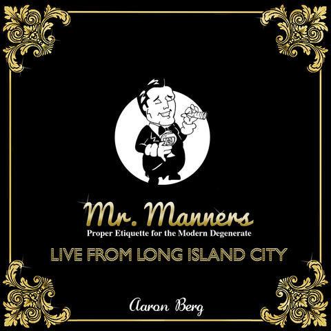 Mr. Manners Live From Long Island City