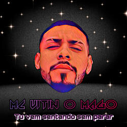 Tu Vem Sentando Sem Parar