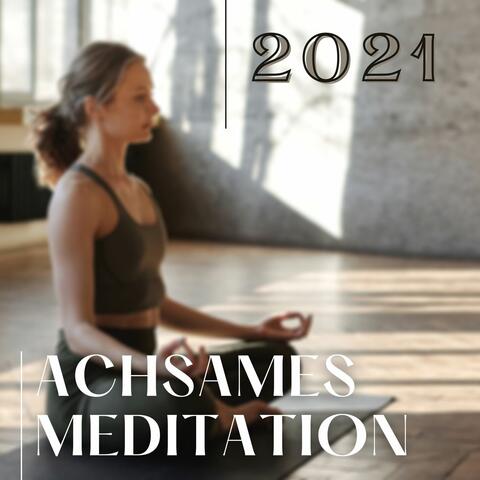 Achtsamkeitmeditation Musik 2021: Beruhigende Lieder, um präsent zu sein, Meditation und Dankbarkeit üben