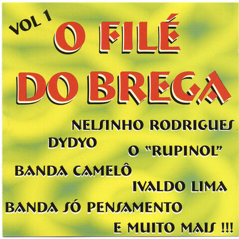 O Filé Do Brega Vol. 1