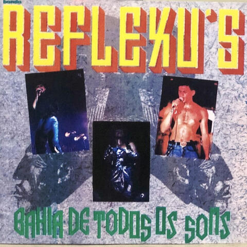 Banda Reflexu´s - Bahia de Todos os Sons