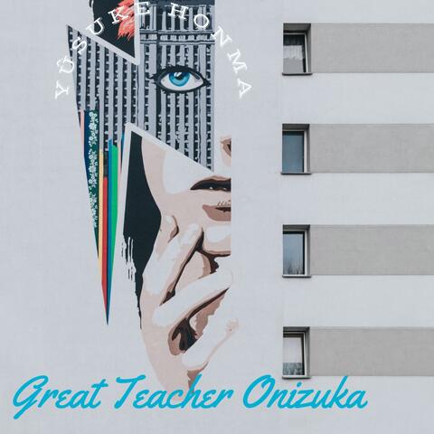 Great Teacher Onizuka