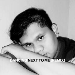 Dancing Next to Me RÅH Remix
