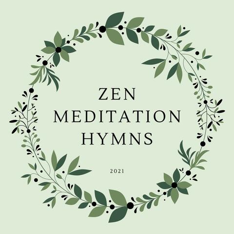 Zen Meditation Hymns 2021: Relaxing Buddhist Music, Sleep Music, Tibetan Bowls, Nature Sounds