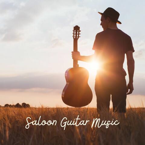 Saloon Guitar Music: Wagon Songs from the Wild West and Midwest