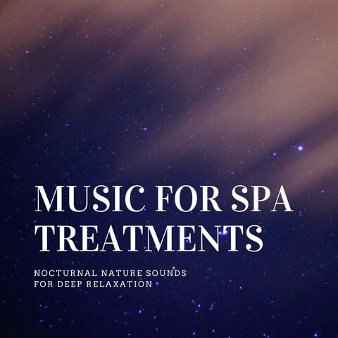 Music for Spa Treatments: Nocturnal Nature Sounds for Deep Relaxation