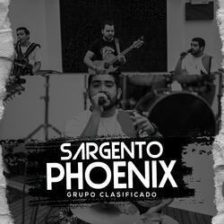 Sargento Phoenix (En Vivo)