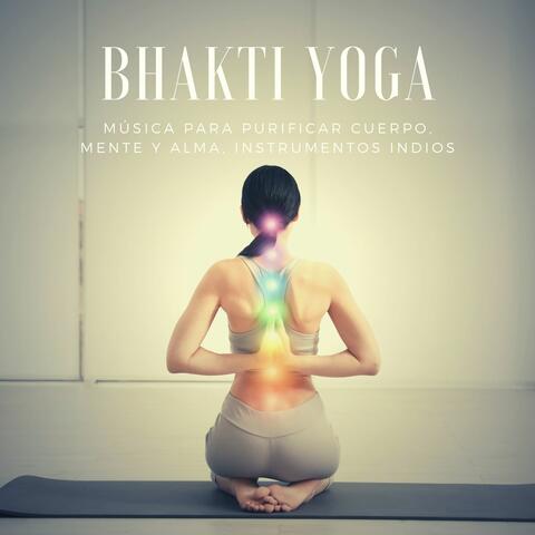 Bhakti Yoga: Música para Purificar Cuerpo, Mente y Alma, Instrumentos Indios