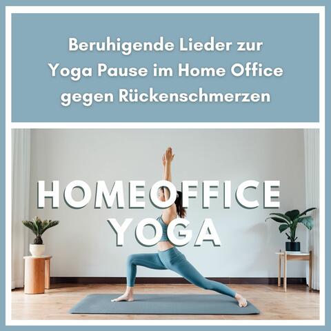 Homeoffice Yoga 2021: Beruhigende Lieder zur Yoga Pause im Home Office gegen Rückenschmerzen