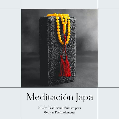 Meditación Japa: Música Tradicional Budista para Meditar Profundamente