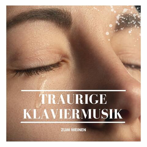 Traurige Klaviermusik zum Weinen: Herzschmerz Lieder, Piano Musik für gebrochene Herzen