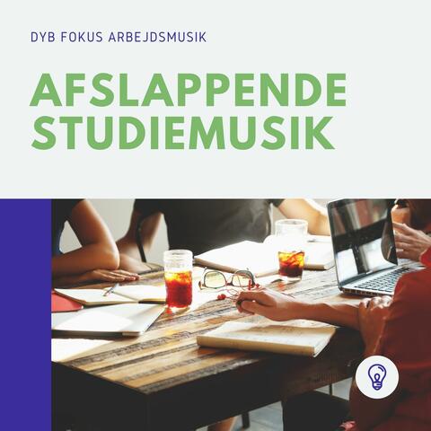 Afslappende Studiemusik: Dyb Fokus Arbejdsmusik