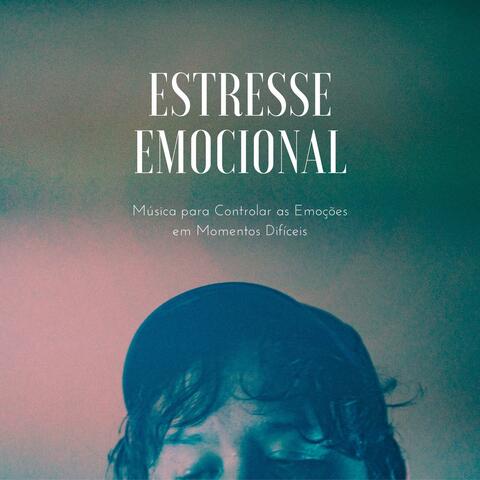 Estresse Emocional: Música para Controlar as Emoções em Momentos Difíceis