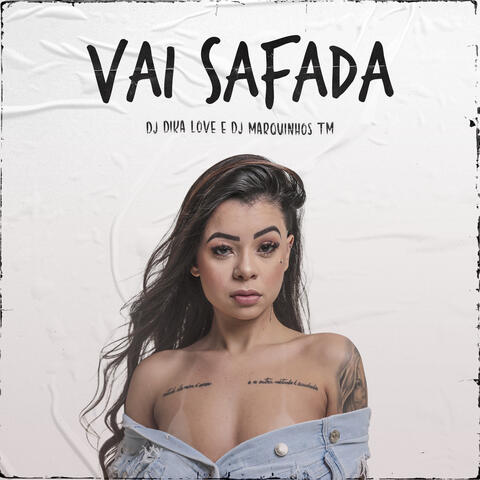 Vai Safada