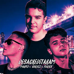 Desacreditaram