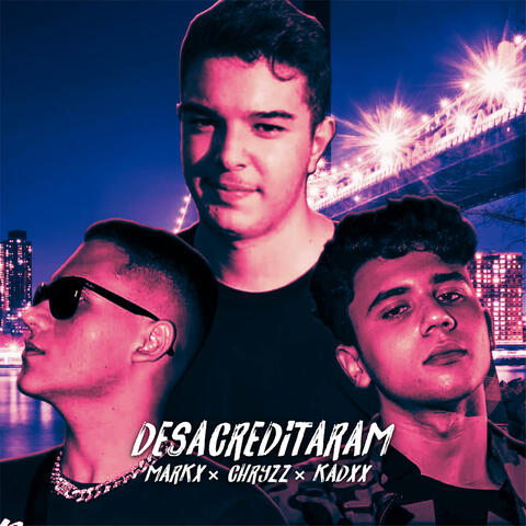 Desacreditaram