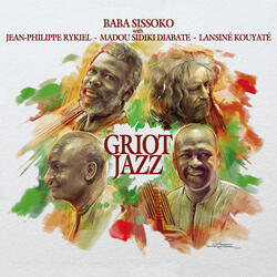 Griot Jazz (feat. Jean-Philippe Rykiel, Lansiné Kouyaté & Madou Sidiki Diabate)