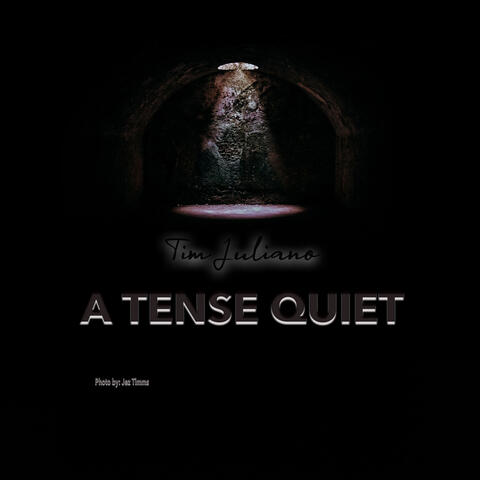 A Tense Quiet