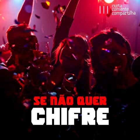 Se Não Quer Chifre (Instrumental Remix)