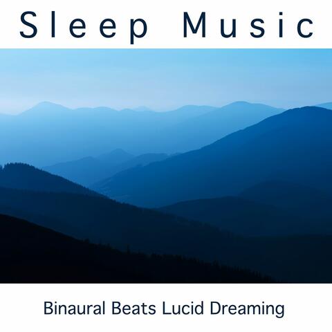 Sleep Music: Binaural Beats Lucid Dreaming