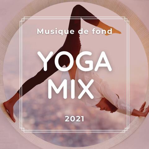 Yoga Mix: Musique de fond pour le travail du corps et de la conscience