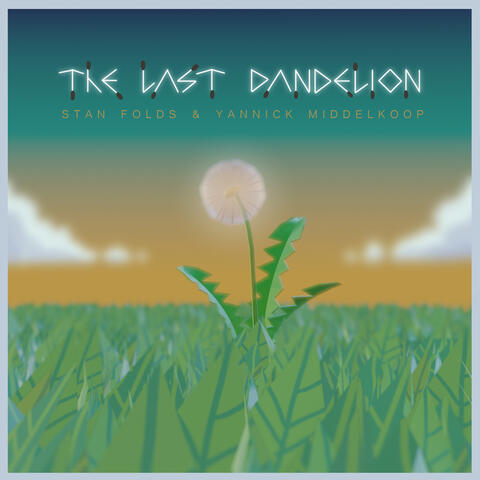 The Last Dandelion