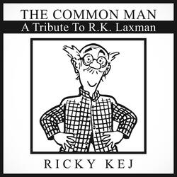 The Common Man - A Tribute To R.K. Laxman