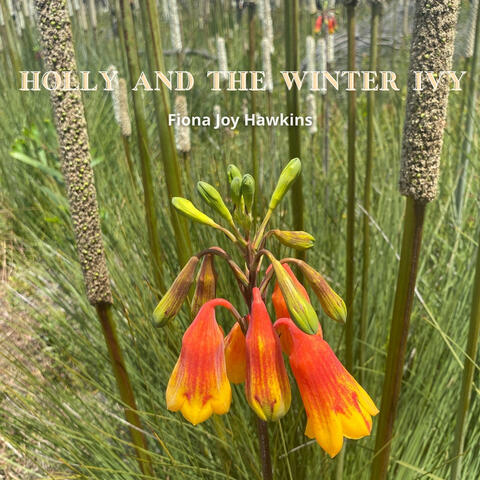 Holly And The Winter Ivy