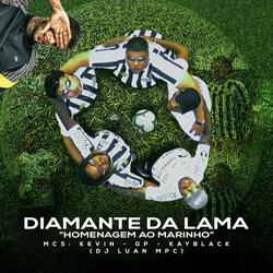 Diamante da Lama - Homenagem ao Marinho