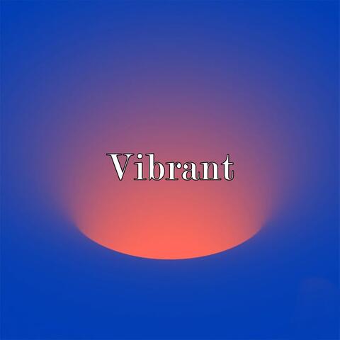 Vibrant