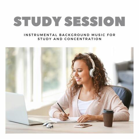 Study Session: Instrumental Background Music for Study and Concentration