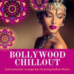 Bollywood Chillout
