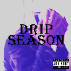 DRIP SEASON