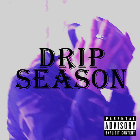 DRIP SEASON