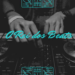O Rei Dos Beats