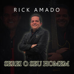 Serei o seu homem