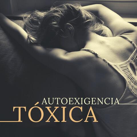 Autoexigencia Tóxica: Música para Meditar y Evitar Ser Demasiado Crítico con Uno Mismo