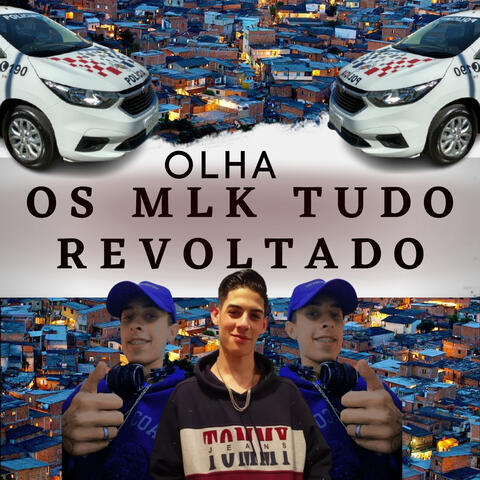 Olha os mlk tudo revoltado